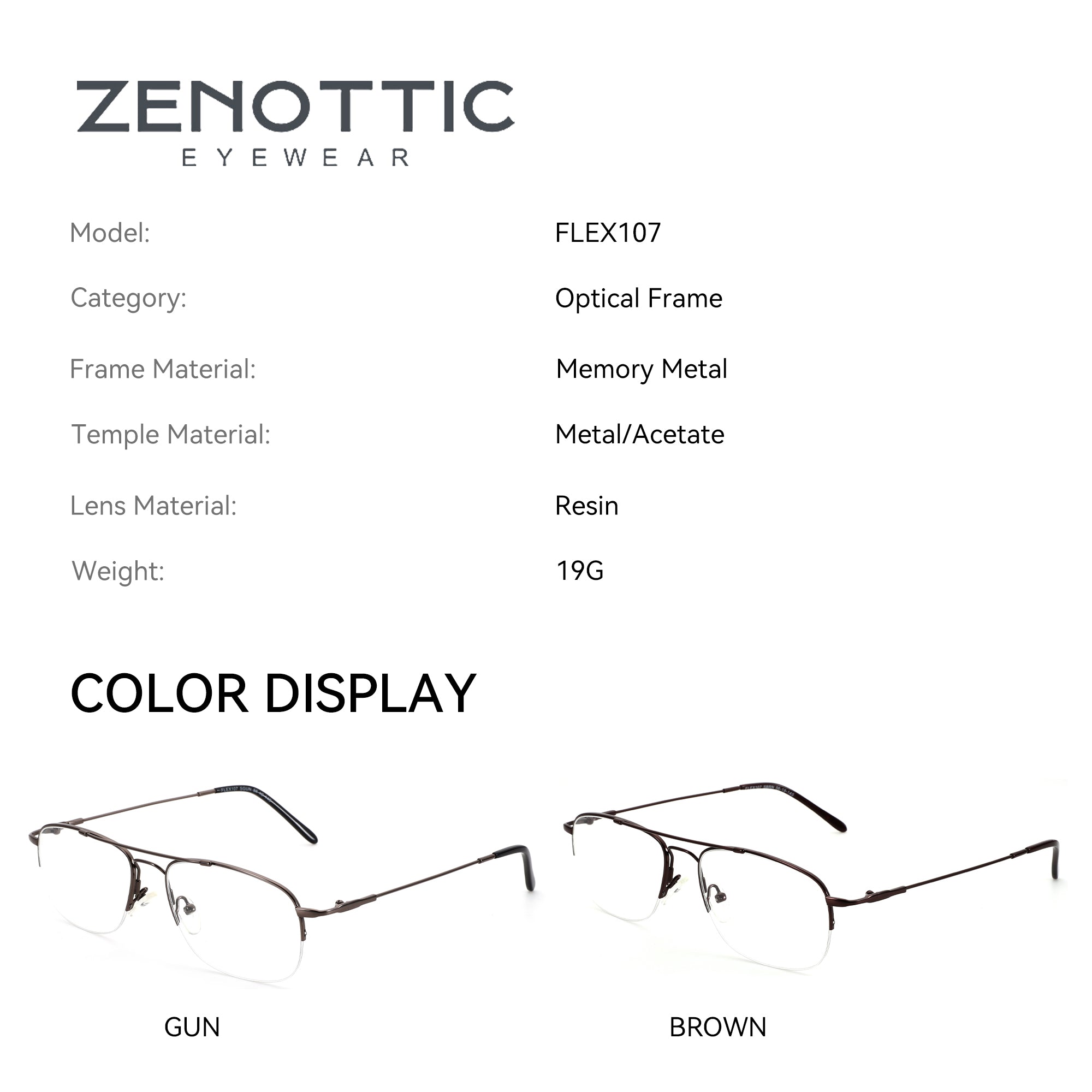 Zenottic FLEX107 eyeglasses, memory metal frame, available in Gun and Brown colors.